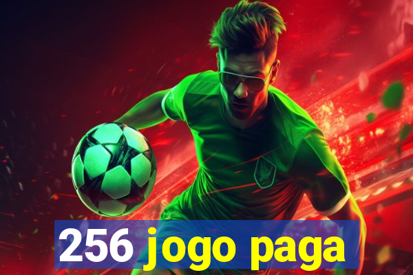 256 jogo paga